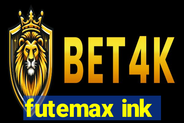 futemax ink